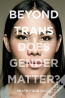 Beyond Trans