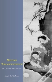 Beyond Transcendence In Law And Philosophy