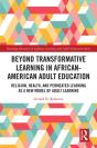 Beyond Transformative Learning In African-American Adult Education - Preview