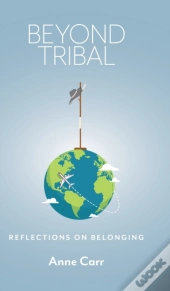 Beyond Tribal