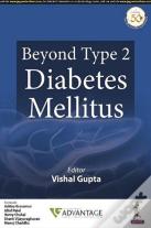 Beyond Type 2 Diabetes Mellitus