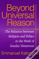 Beyond Universal Reason