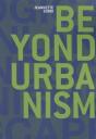 Beyond Urbanism - Preview
