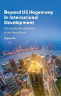 Beyond Us Hegemony In International Development - Preview