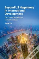 Beyond Us Hegemony In International Development