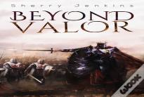Beyond Valor