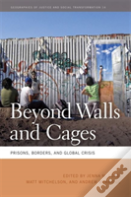 Beyond Walls And Cages