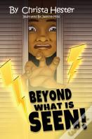 Beyond What Is Seen
