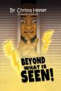 Beyond What Is Seen - Preview