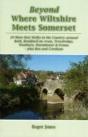 Beyond Where Wiltshire Meets Somerset - Preview