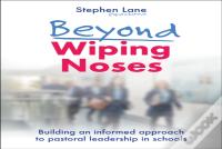 Beyond Wiping Noses