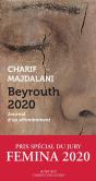 Beyrouth 2020 ; Journal D'Un Effondrement - Preview