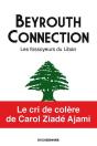 Beyrouth Connection : Les Fossoyeurs Du Liban - Preview