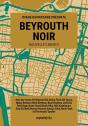Beyrouth Noir - Preview