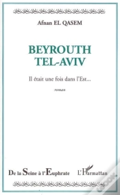 Capa do artigo Beyrouth Tel-Aviv ; Il Etait Une Fois Dans L