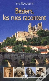 Béziers, Les Rues Racontent