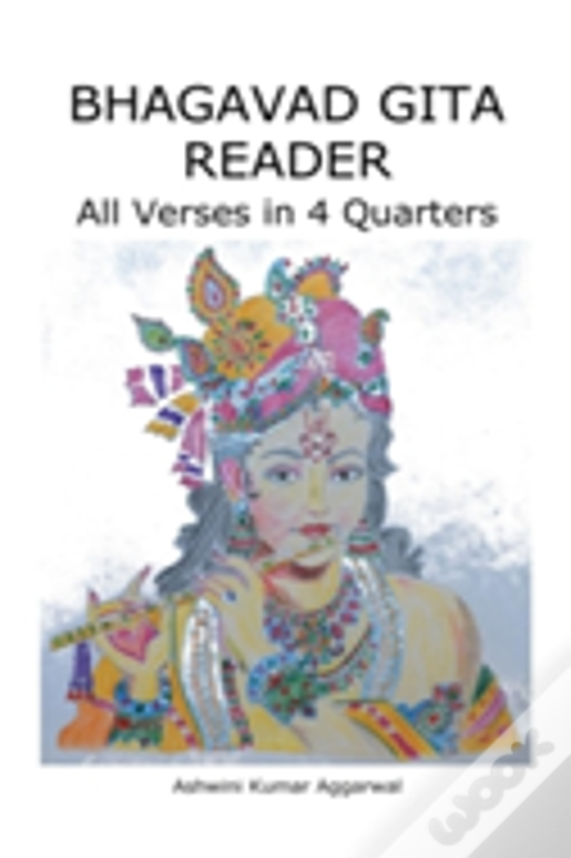 Bhagavad Gita Reader: All Verses In 4 Quarters
