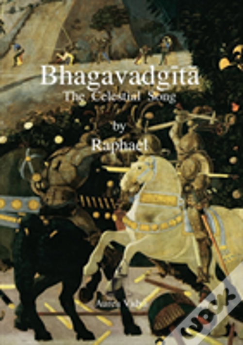 Bhagavadgita, The Celestial Song
