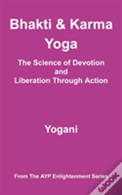 Capa do artigo Bhakti And Karma Yoga - The Science Of Devotion And Liberation Through Action