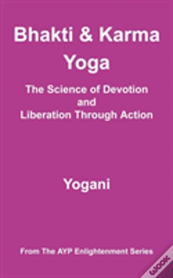 Capa do artigo Bhakti And Karma Yoga - The Science Of Devotion And Liberation Through Action
