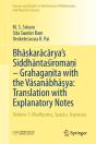 Bhaskaracarya'S Siddhantasiromani Â€“ Grahaganita With The Vasanabhasya: Translation With Explanatory Notes - Preview