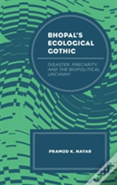 Bhopal'S Ecological Gothic