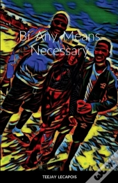 Bi Any Means Necessary