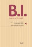 B.I. - Caderno de Identidade