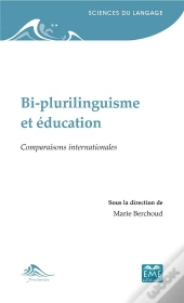 Bi-Plurilinguisme Et Éducation ; Comparaisons Internationales