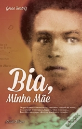 Bia, Minha Mãe