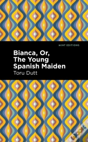 Capa do artigo Bianca, Or, The Young Spanish Maiden