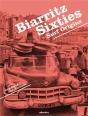 Biarritz Sixties ; Surf Origins - Preview