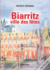 Biarritz, Ville Des Fêtes
