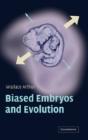 Biased Embryos And Evolution - Preview