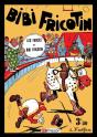 Bibi Fricotin T2 Les Farces De Bibi Fricotin - Preview