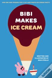 Bibi Makes Ice Cream