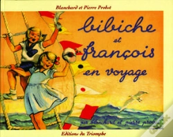 Capa do artigo Bibiche - T08 - Bibiche Et Francois En Voyage