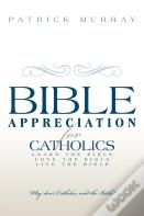 Bible Appreciation For Catholics