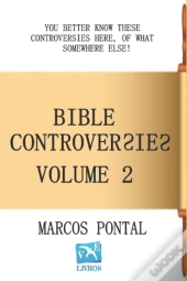 Bible Controversies - Volume 2