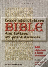 Bible, Des Lettres Au Point De Croix T.1