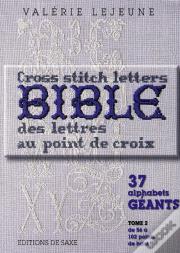 Bible Des Lettres Au Point De Croix T.2