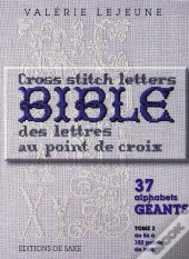 Bible Des Lettres Au Point De Croix T.2