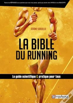 Capa do artigo Bible Du Running (La) - Le Guide Scientifique Et Pratique Pour Tous