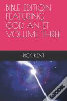 Bible Edition        Featuring God An Et        Volume Three