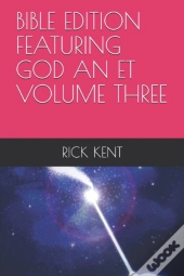 Bible Edition        Featuring God An Et        Volume Three