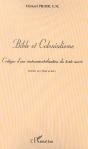 Bible Et Colonialisme ; Critique D'Une Instrumentalisation Du Texte Sacre - Preview