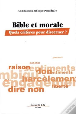 Capa do artigo Bible Et Morale ; Quels Critères Pour Discerner ?