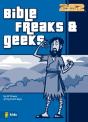 Bible Freaks And Geeks - Preview