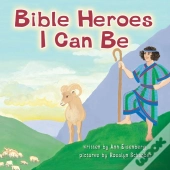 Bible Heroes I Can Be