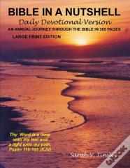 Bible In A Nutshell, Daily Devotional Version (Large Print Edition)